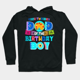 Dad Of The Birthday Boy Taco Twosday Hoodie